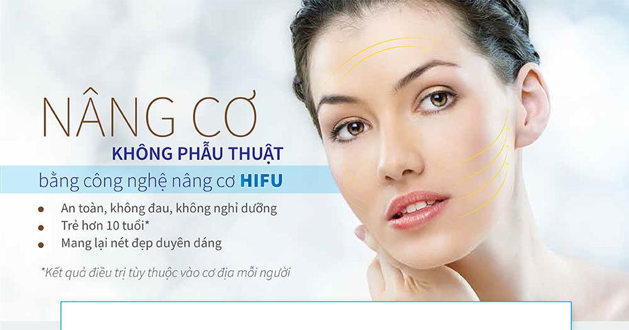 Nâng Cơ Mặt Không Phẫu Thuật Bằng Công Nghệ HIFU Từ Hoa Kỳ