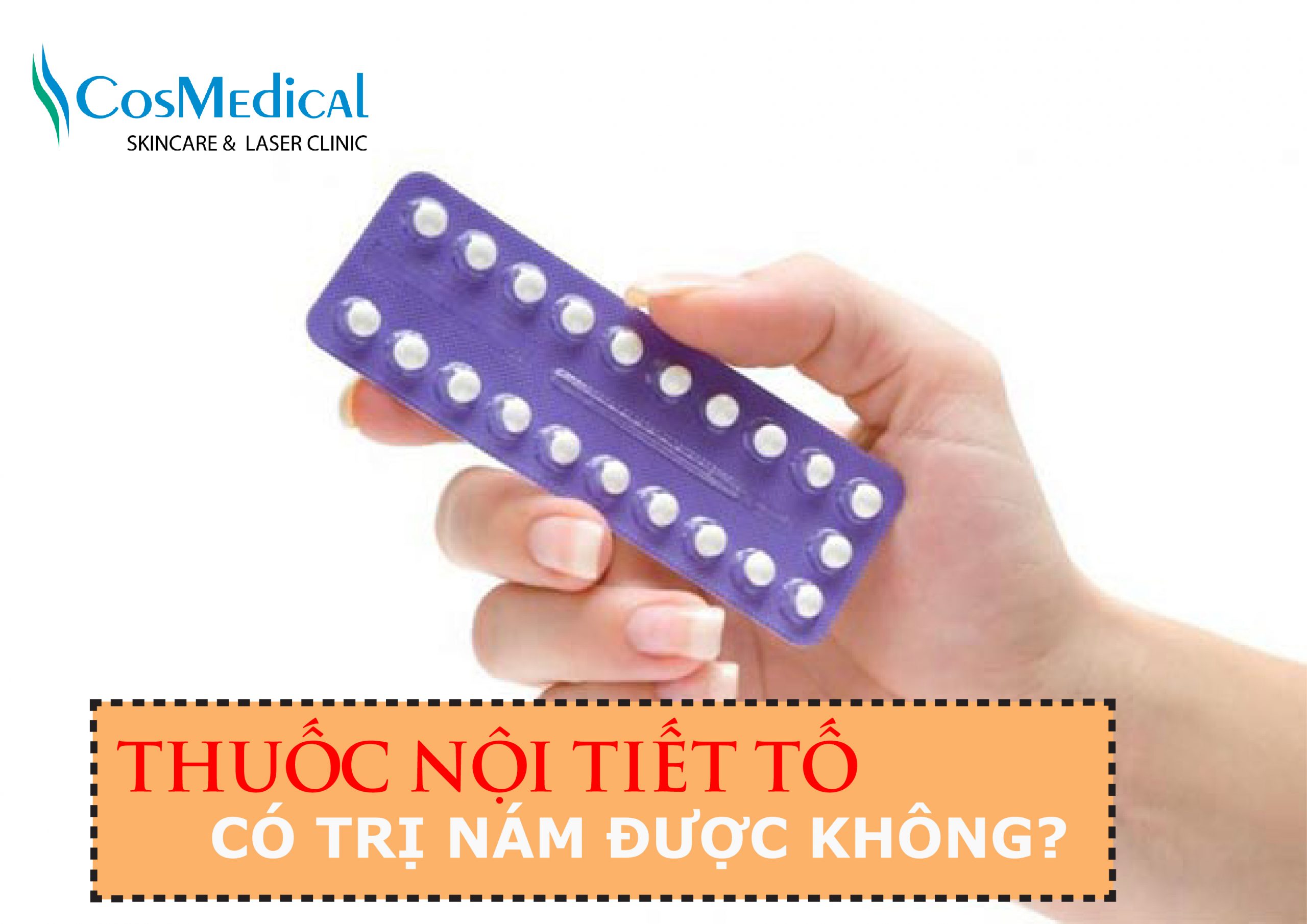 【HỎI ĐÁP】THUỐC NỘI TIẾT TỐ KHÔNG PHẢI CÁCH TRỊ NÁM DA TỐT?