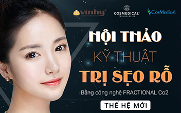 Tổ chức Hội thảo “Kỹ thuật Trị Sẹo Rỗ bằng Fractional CO2 Thế hệ mới”